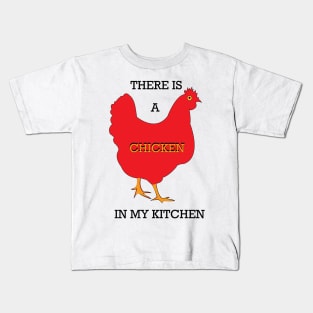 Chicken in The Kitchen Kids T-Shirt